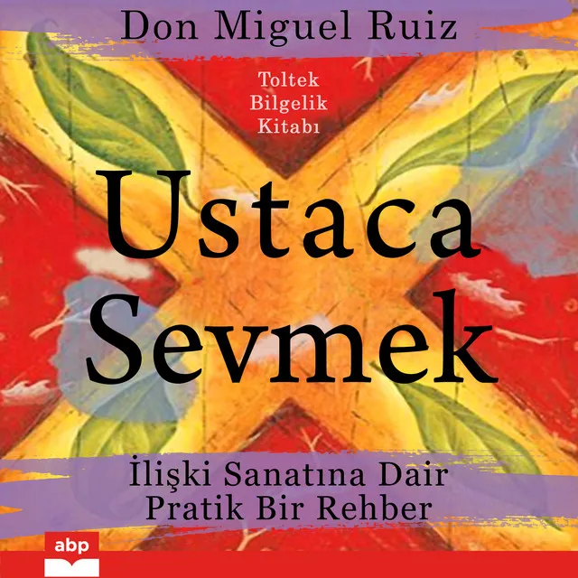 Bölüm 38 - Ustaca Sevmek - İlişki Sanatına Dair Pratik Bir Rehber