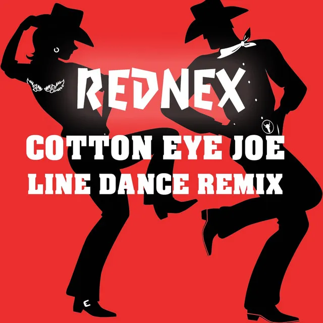 Cotton Eye Joe - Line Dance Remix