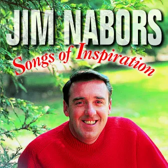 Songs of Inspiration by Jim Nabors