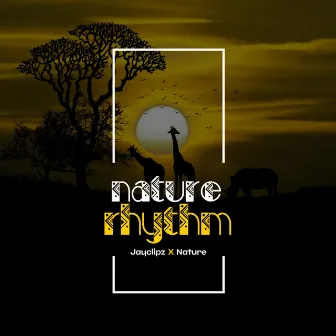 Nature Rhythm by Jayclipz