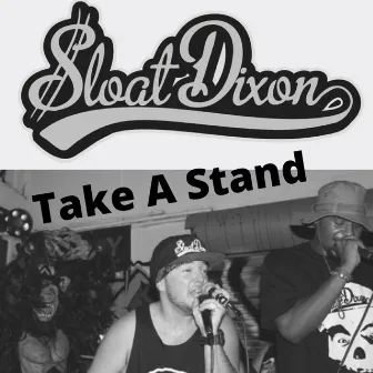 Take a Stand by Sloat Dixon