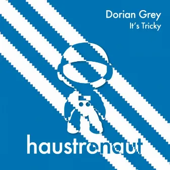 It's Tricky by Dorian Grey