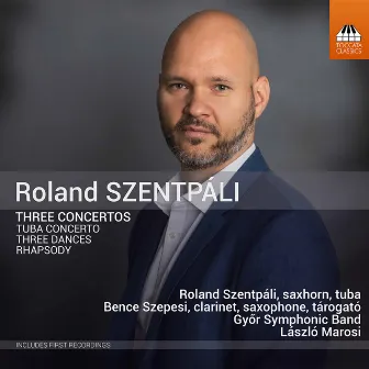 Roland Szentpáli: 3 Concertos by Roland Szentpáli