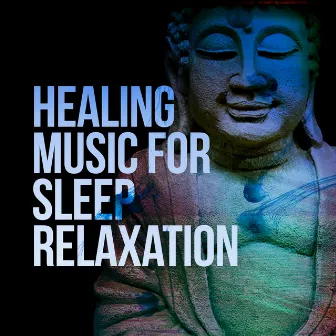 Healing Music for Sleep Relaxation by Sleep Relaxation