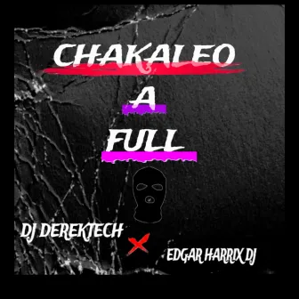 Chakaleo a Full by DJ Derektech