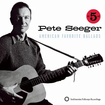 American Favorite Ballads, Vols. 1-5 (Box Set) by Pete Seeger