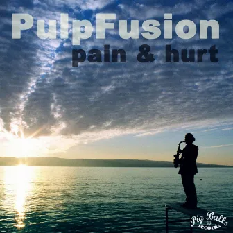 Pain and Hurt by PulpFusion