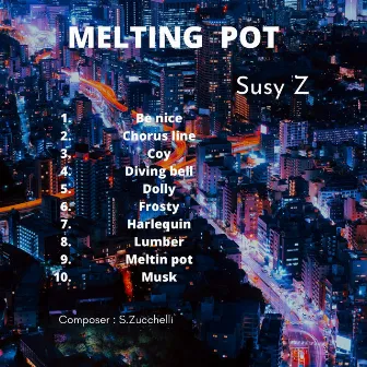 Melting pot by Susy Z