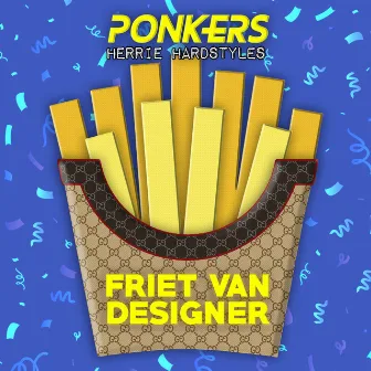 Friet Van Designer by Herrie Hardstyles