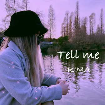 Tell me by RIMA