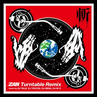 ZAN (feat. DJ TAIJI, DJ YOCCHI, DJ RENA & DJ HI-C) [Turntable Remix] by KOSULI