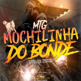 MTG MOCHILINHA DO BONDE (TURMALINA CONEXÃO 244) by Grelo da Seresta