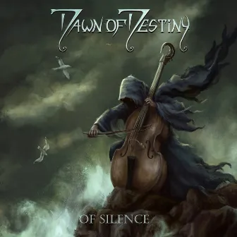 Of Silence by Dawn of Destiny