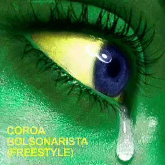 Coroa Bolsonarista (Freestyle) by Erik RK