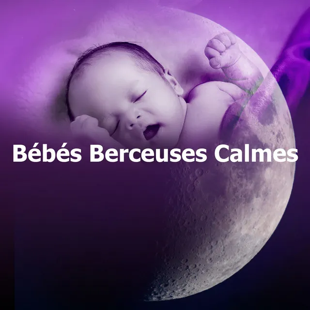 Bébés Berceuses Calmes