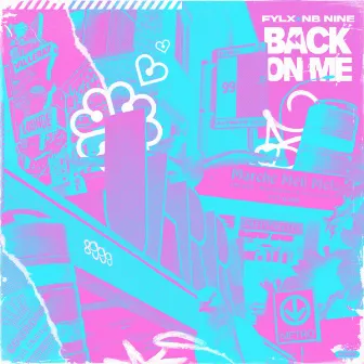 Back On Me by FylX