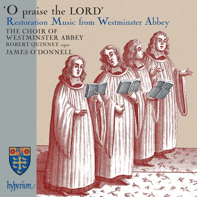 O Praise the Lord – Restoration Music from Westminster Abbey