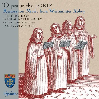 O Praise the Lord – Restoration Music from Westminster Abbey by William Child