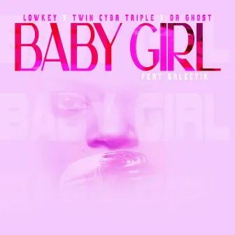 Baby Girl by Triple X Da Ghost