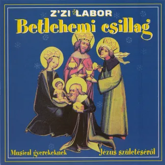 Betlehemi Csillag (Musical Gyerekeknek Jézus Születéséről) by Z'Zi Labor