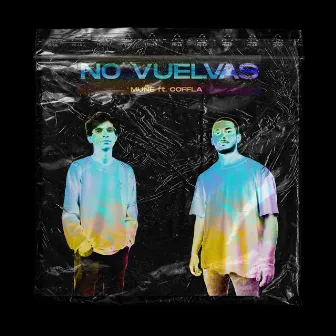 No vuelvas by muñe