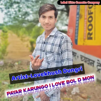 Payar Karungo I Love Bol D Mon (Original) by B S Shisholaw