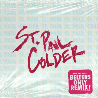 Colder (Belters Only Remix - Extended) by Belters Only