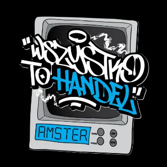 Wszystko To Handel by Amster