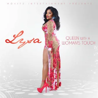 Queen with a Woman's Touch by Lysa