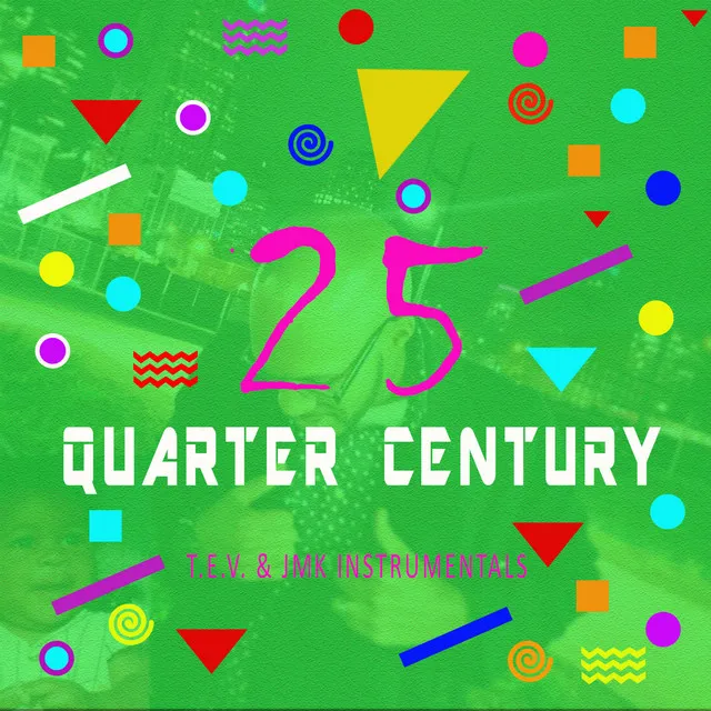 Quarter Century - Instrumental