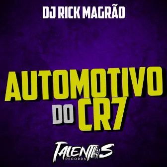 AUTOMOTIVO DO CR7 by DJ RICK MAGRÃO