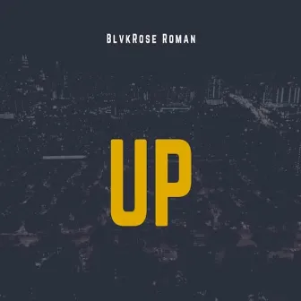 Up by BlvkRoseRoman