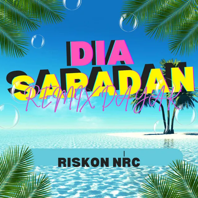 Dia Sapadan - Remix Dayak