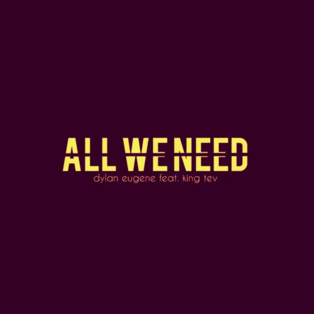 All We Need