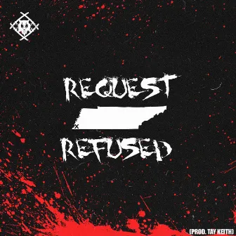 Request Refused by Xavier Wulf