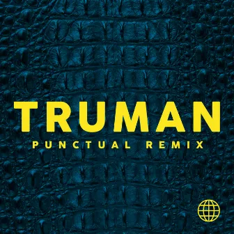 Alligator (Punctual Remix) by Truman