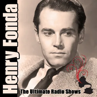 The Vintage Radio Shows by Henry Fonda