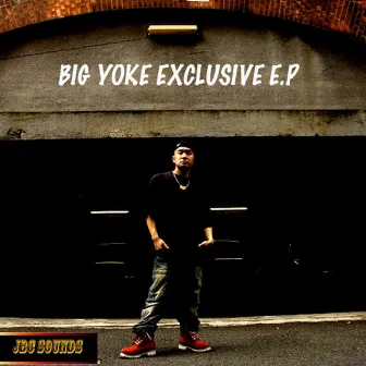 Big Yoke Exclusive - EP by Yoke