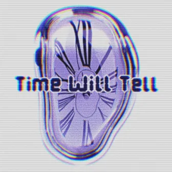 Time Will Tell by Desolate