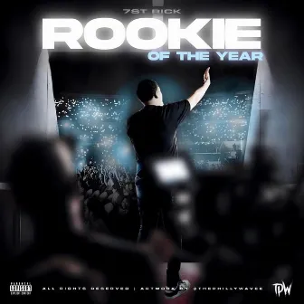 Rookie Of The Year by 7st Rick