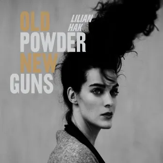 Old Powder, New Guns by Lilian Hak