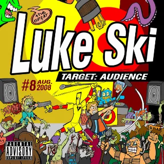 Target: Audience by The Great Luke Ski