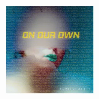 On Our Own by Damien McFly