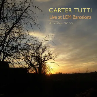 Live at L.E.M. by Carter Tutti