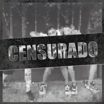 Censurado by Monduba Crew