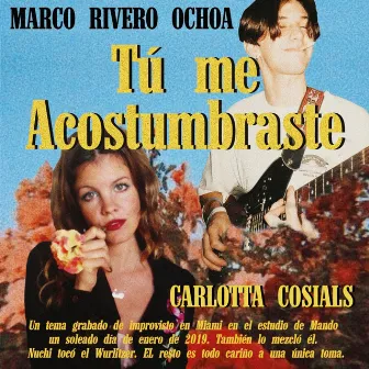 Tú Me Acostumbraste by Carlotta Cosials