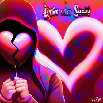 Liebe oder Sucht by luzio