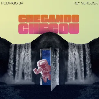 Chegando Chegou by Rodrigo Sá