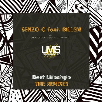 Best Lifestyle: THE REMIXES by Senzo C