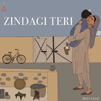 Zindagi Teri by Preet Zayne